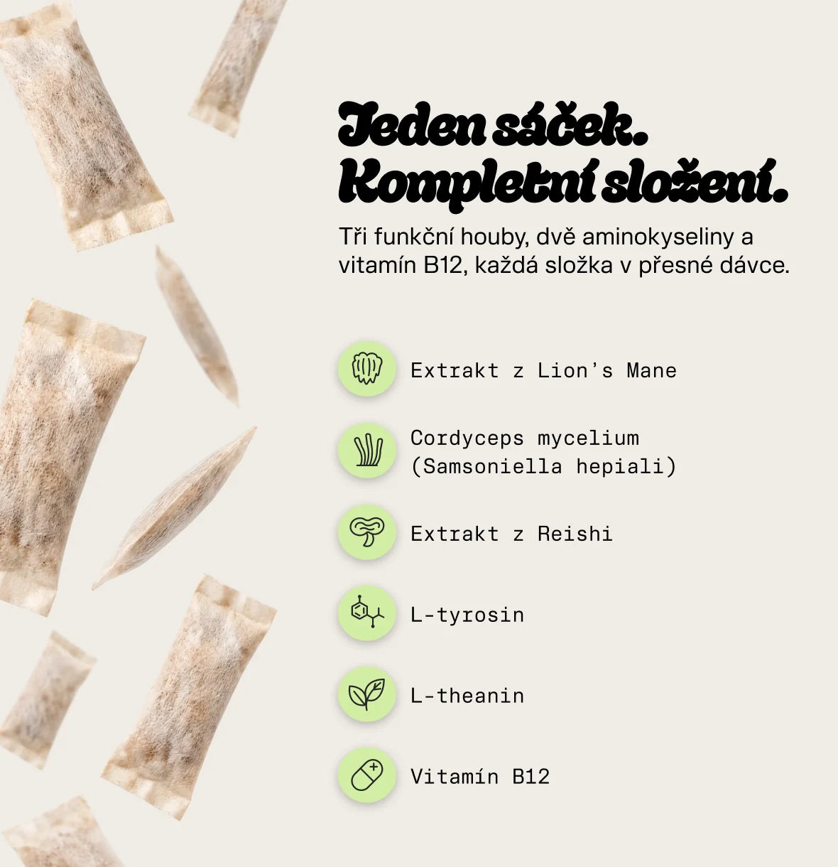 Jeden sáček, kompletní složení: Lion’s Mane, Cordyceps, Reishi, L-tyrosin, L-theanin, vitamin B12